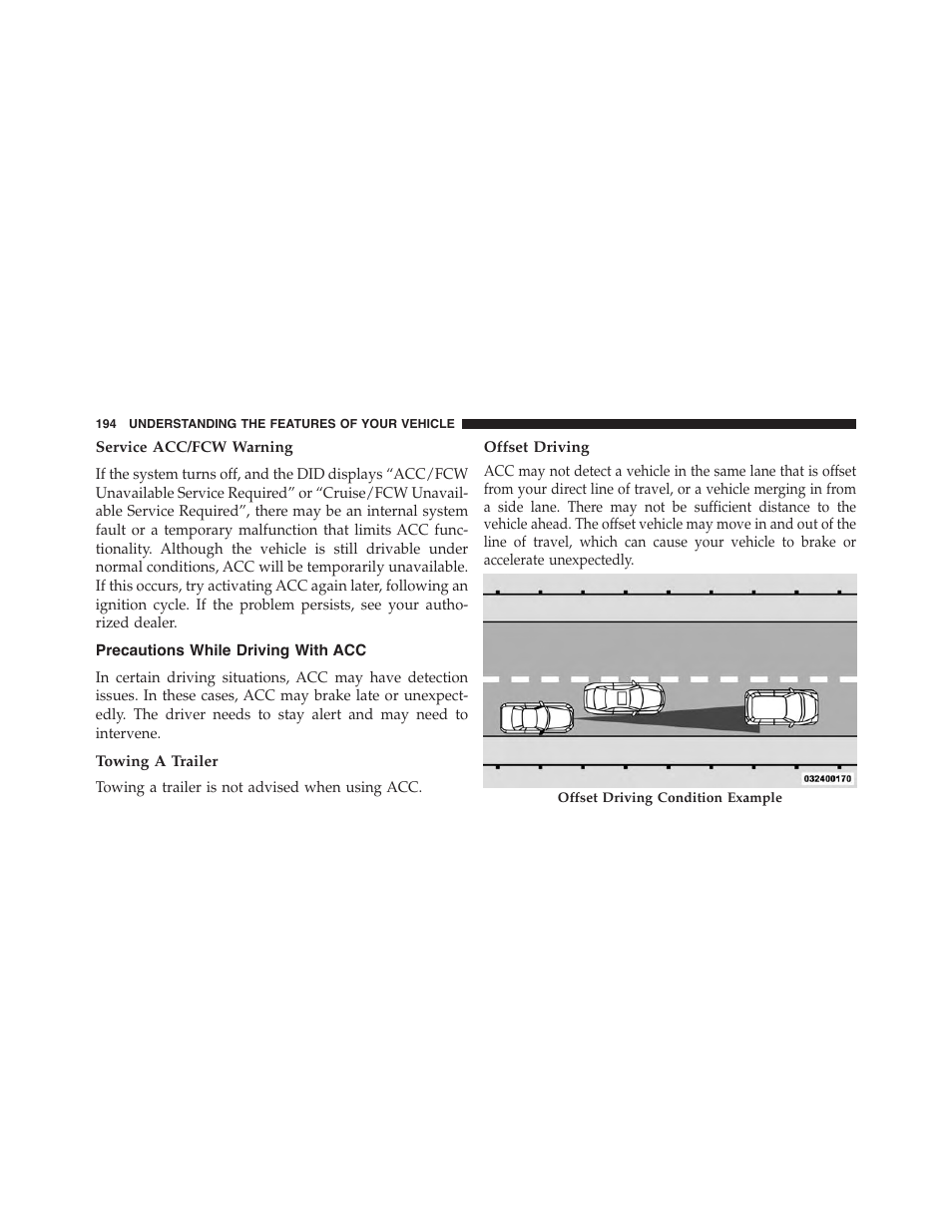 Service acc/fcw warning, Precautions while driving with acc, Towing a trailer | Offset driving | Chrysler 2015 300 - Owner Manual User Manual | Page 196 / 584