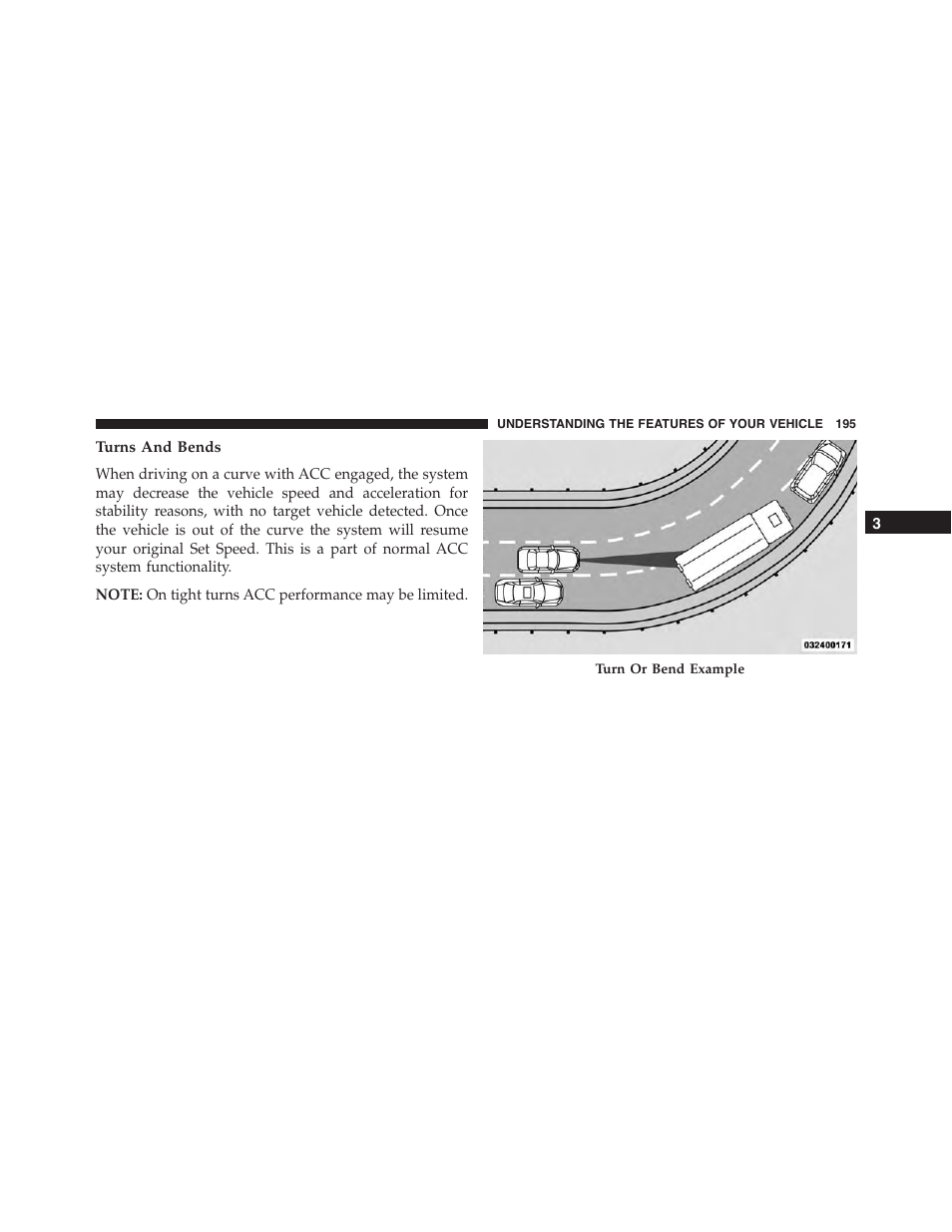 Turns and bends | Chrysler 2015 300 - Owner Manual User Manual | Page 197 / 584
