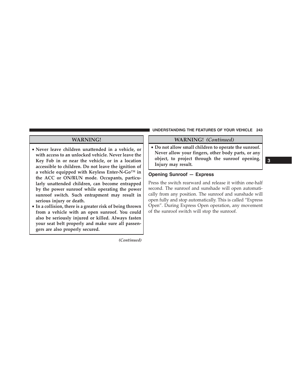 Opening sunroof — express | Chrysler 2015 300 - Owner Manual User Manual | Page 245 / 584