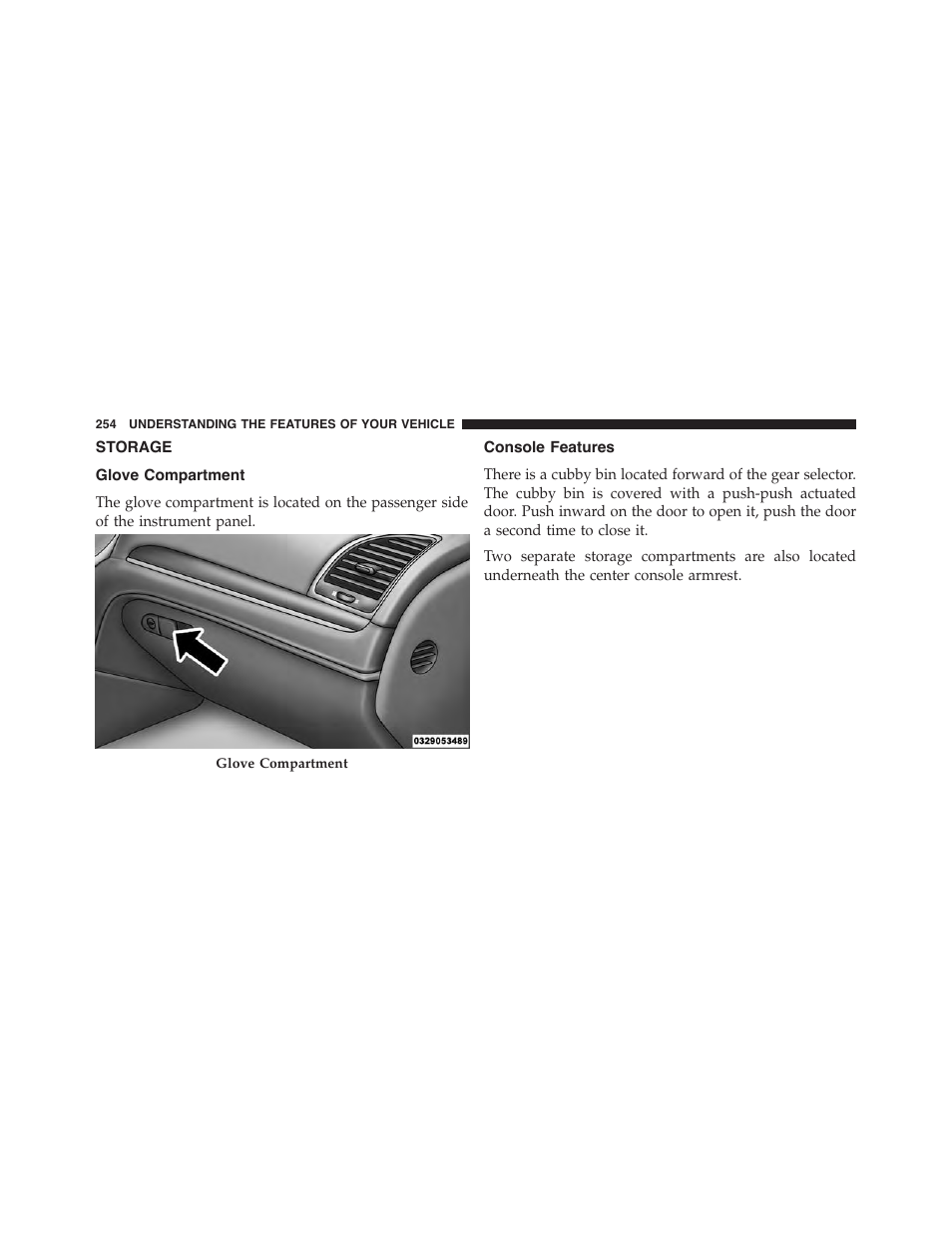 Storage, Glove compartment, Console features | Chrysler 2015 300 - Owner Manual User Manual | Page 256 / 584