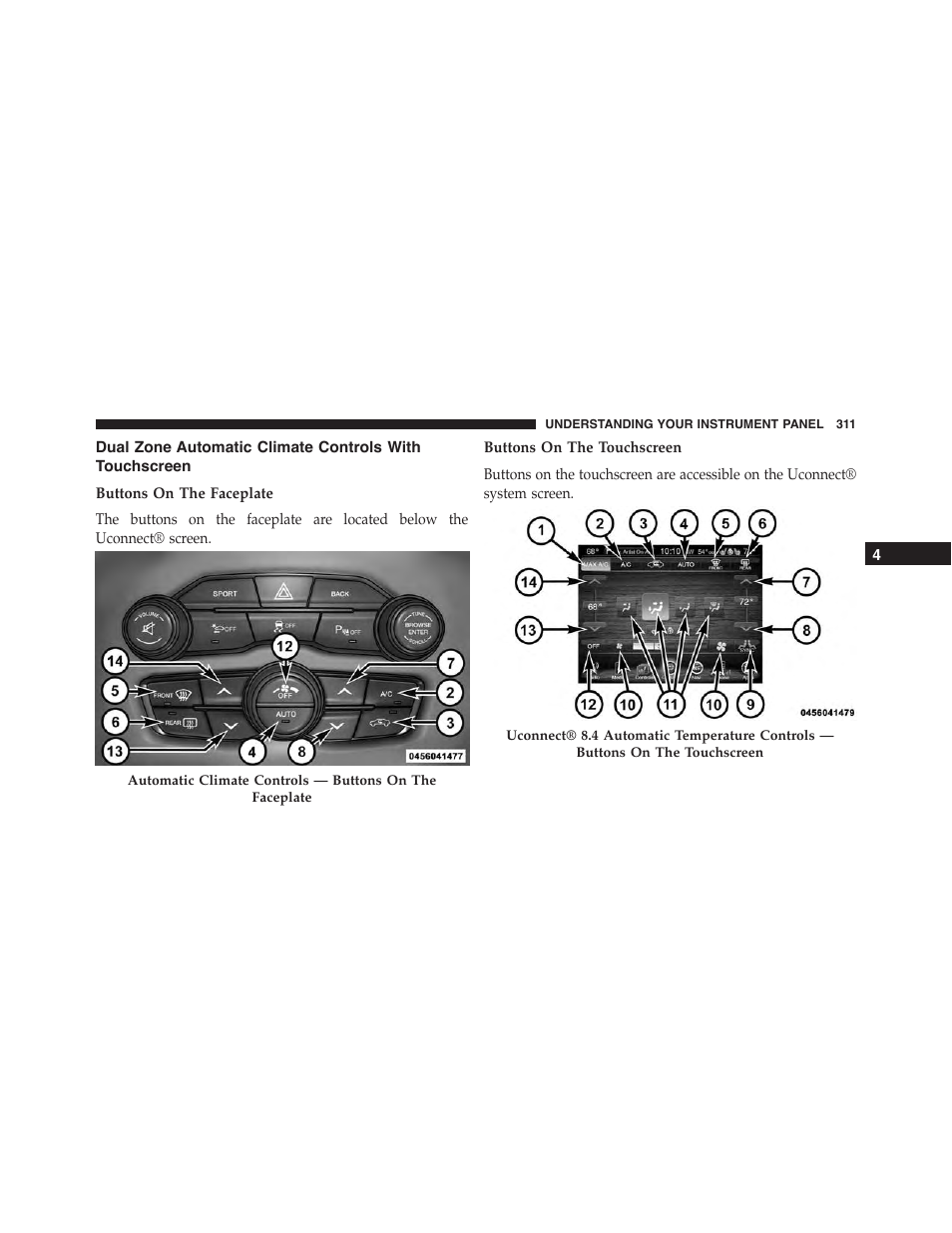 Dual zone automatic climate controls, With touchscreen | Chrysler 2015 300 - Owner Manual User Manual | Page 313 / 584