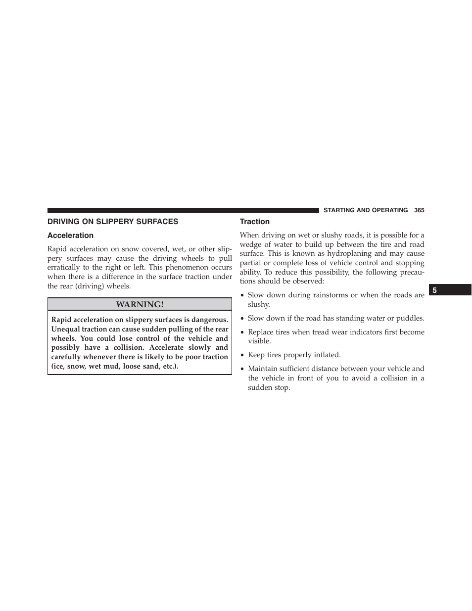 Driving on slippery surfaces, Acceleration, Traction | Chrysler 2015 300 - Owner Manual User Manual | Page 367 / 584