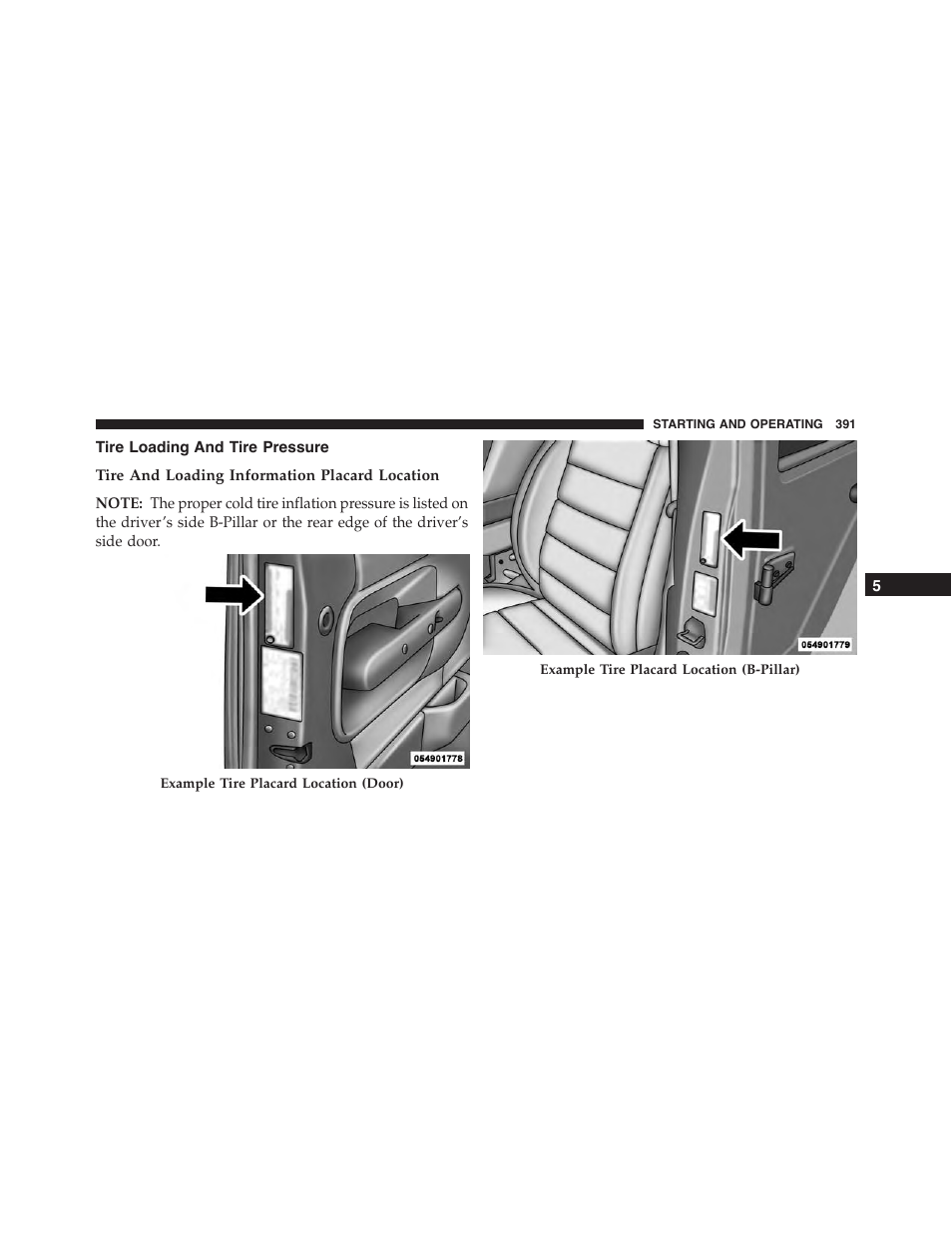 Tire loading and tire pressure, Tire and loading information placard location | Chrysler 2015 300 - Owner Manual User Manual | Page 393 / 584