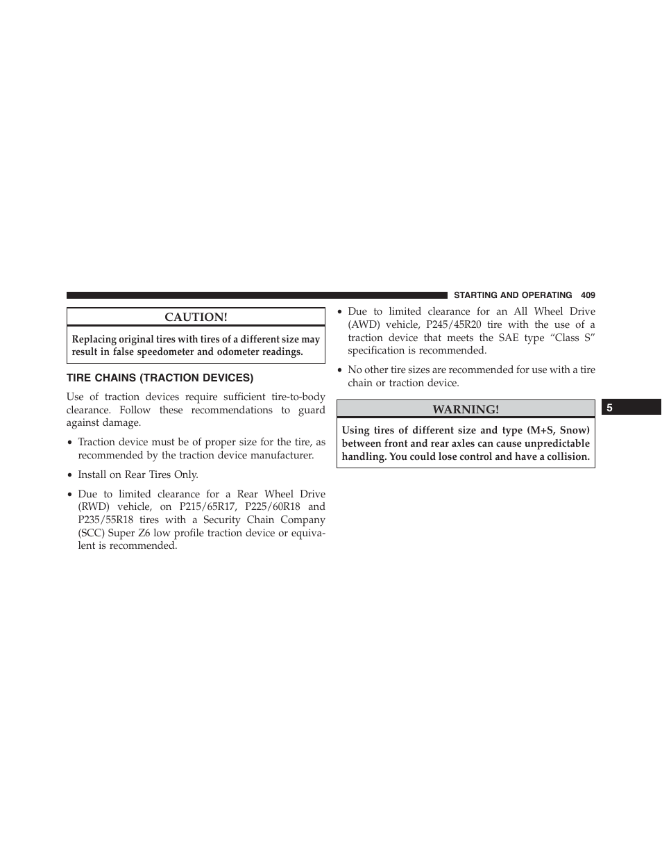 Tire chains (traction devices) | Chrysler 2015 300 - Owner Manual User Manual | Page 411 / 584