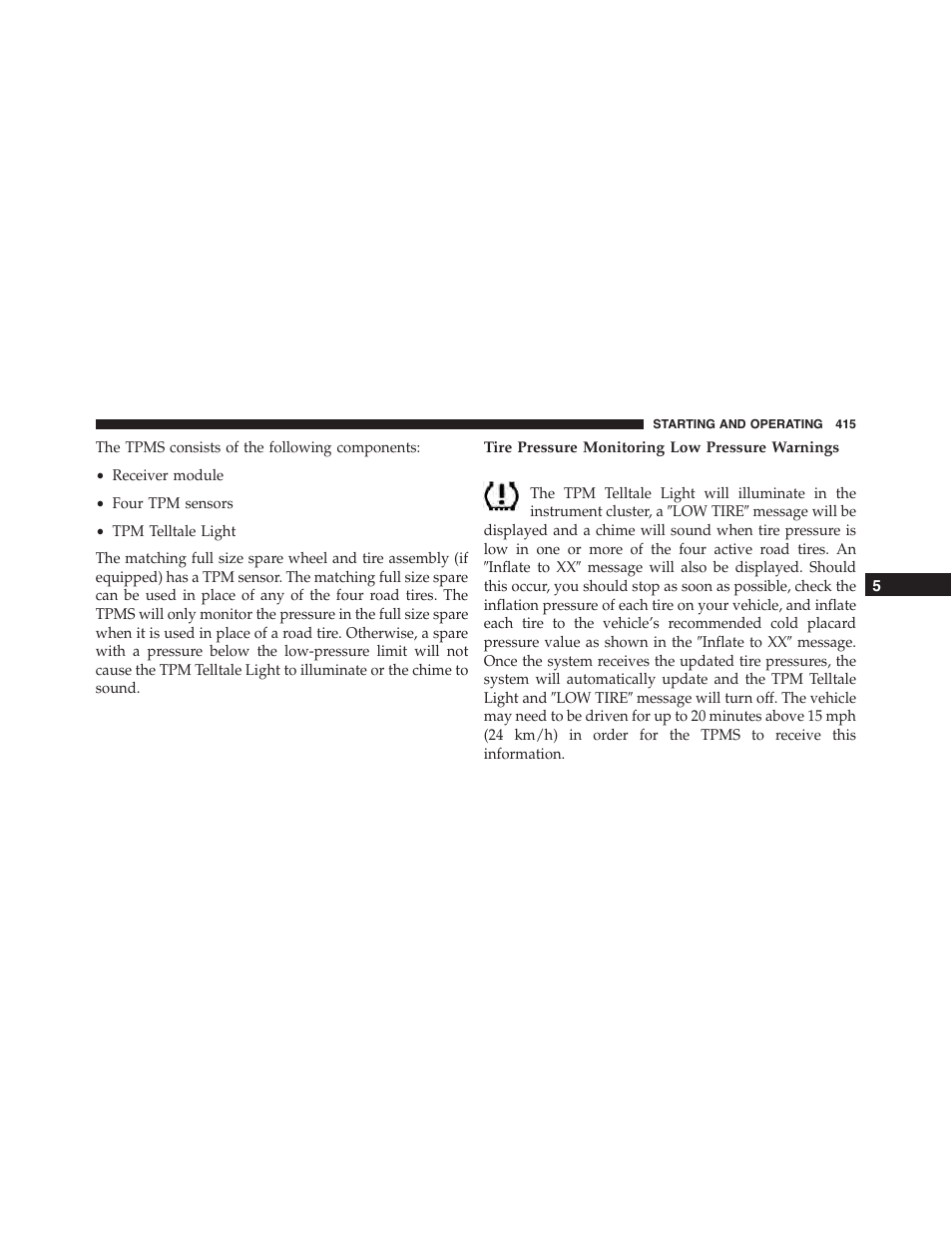 Tire pressure monitoring low pressure warnings | Chrysler 2015 300 - Owner Manual User Manual | Page 417 / 584