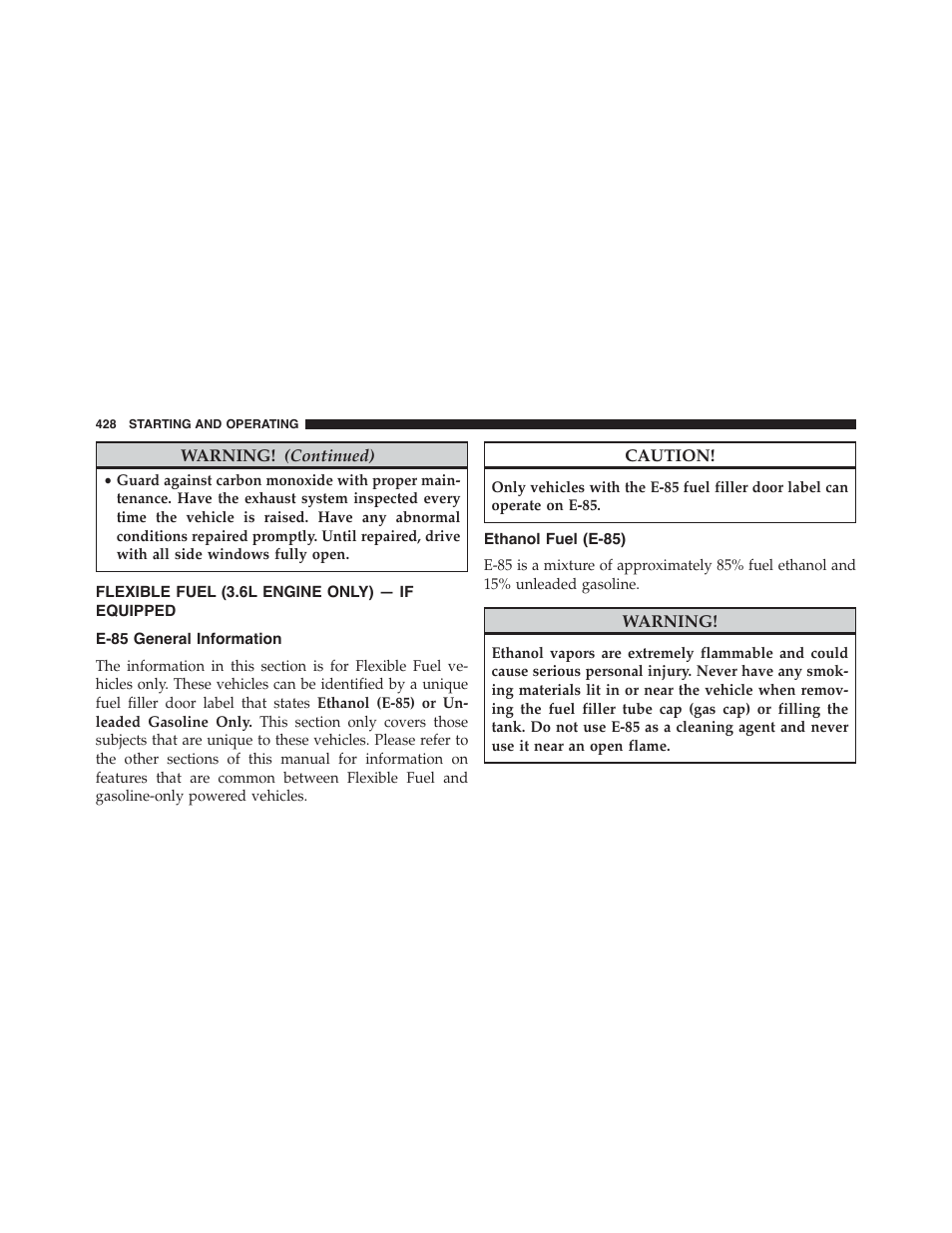 Flexible fuel (3.6l engine only) — if equipped, E-85 general information, Ethanol fuel (e-85) | Flexible fuel (3.6l engine only) — if, Equipped | Chrysler 2015 300 - Owner Manual User Manual | Page 430 / 584