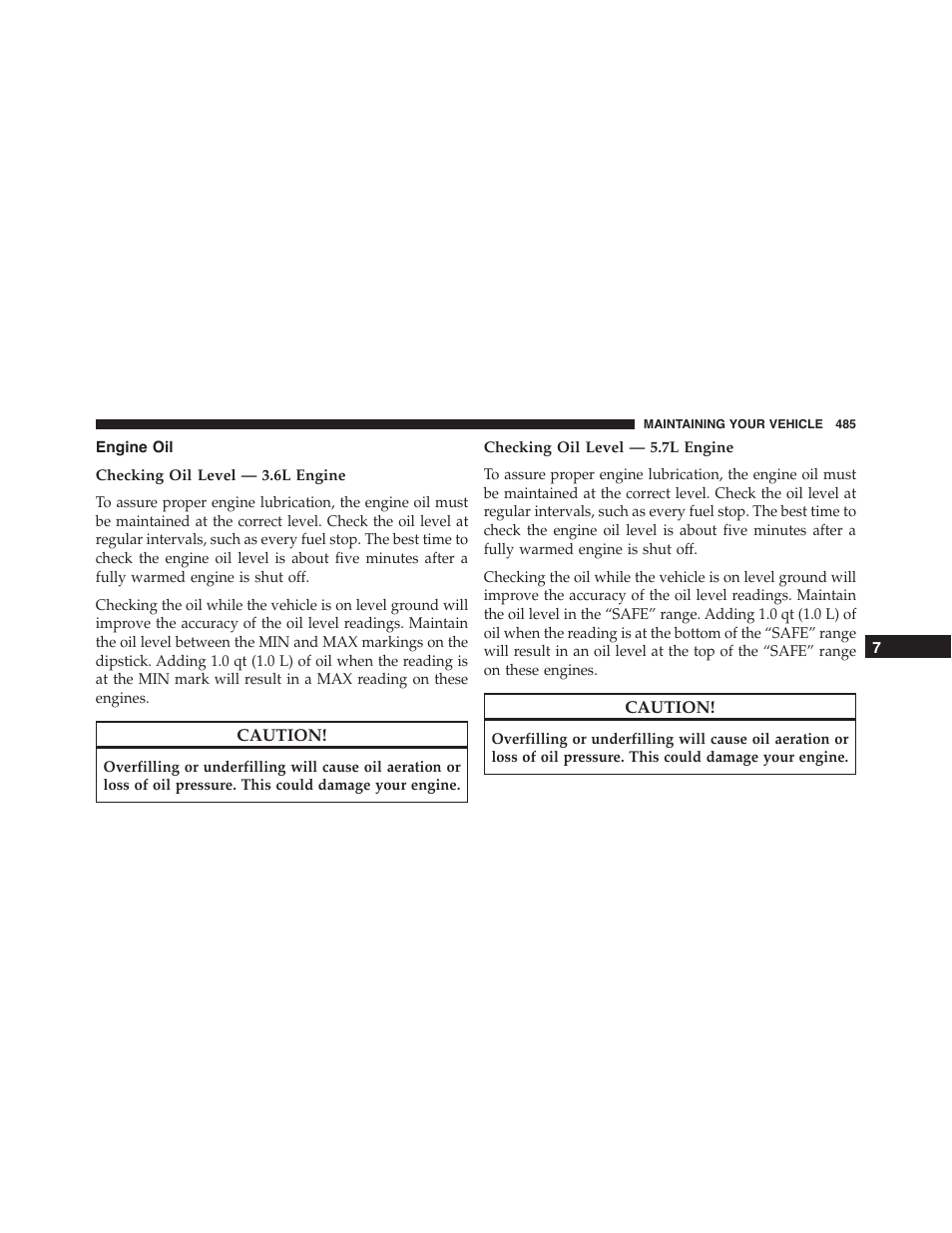 Engine oil, Checking oil level — 3.6l engine, Checking oil level — 5.7l engine | Chrysler 2015 300 - Owner Manual User Manual | Page 487 / 584