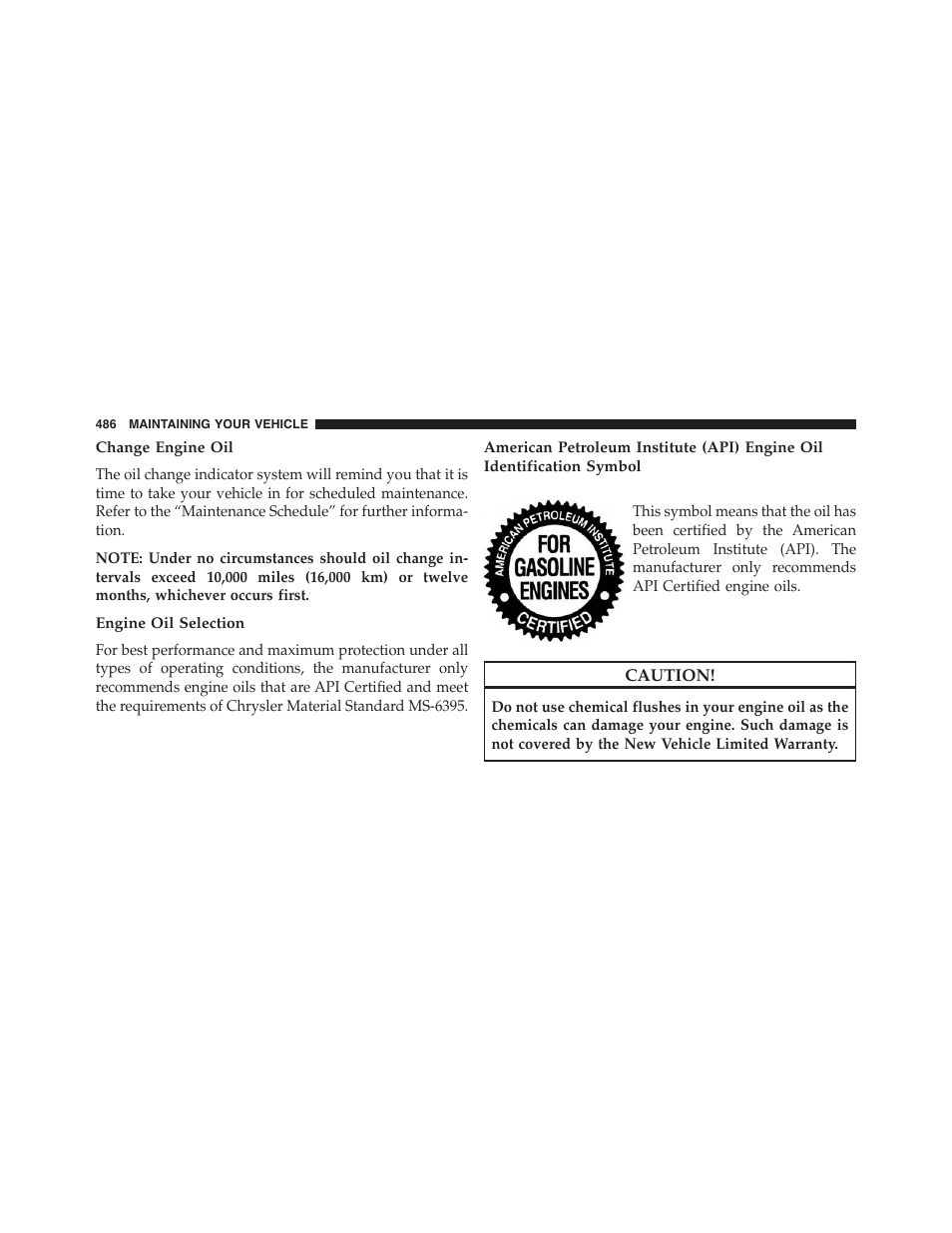 Change engine oil, Engine oil selection | Chrysler 2015 300 - Owner Manual User Manual | Page 488 / 584