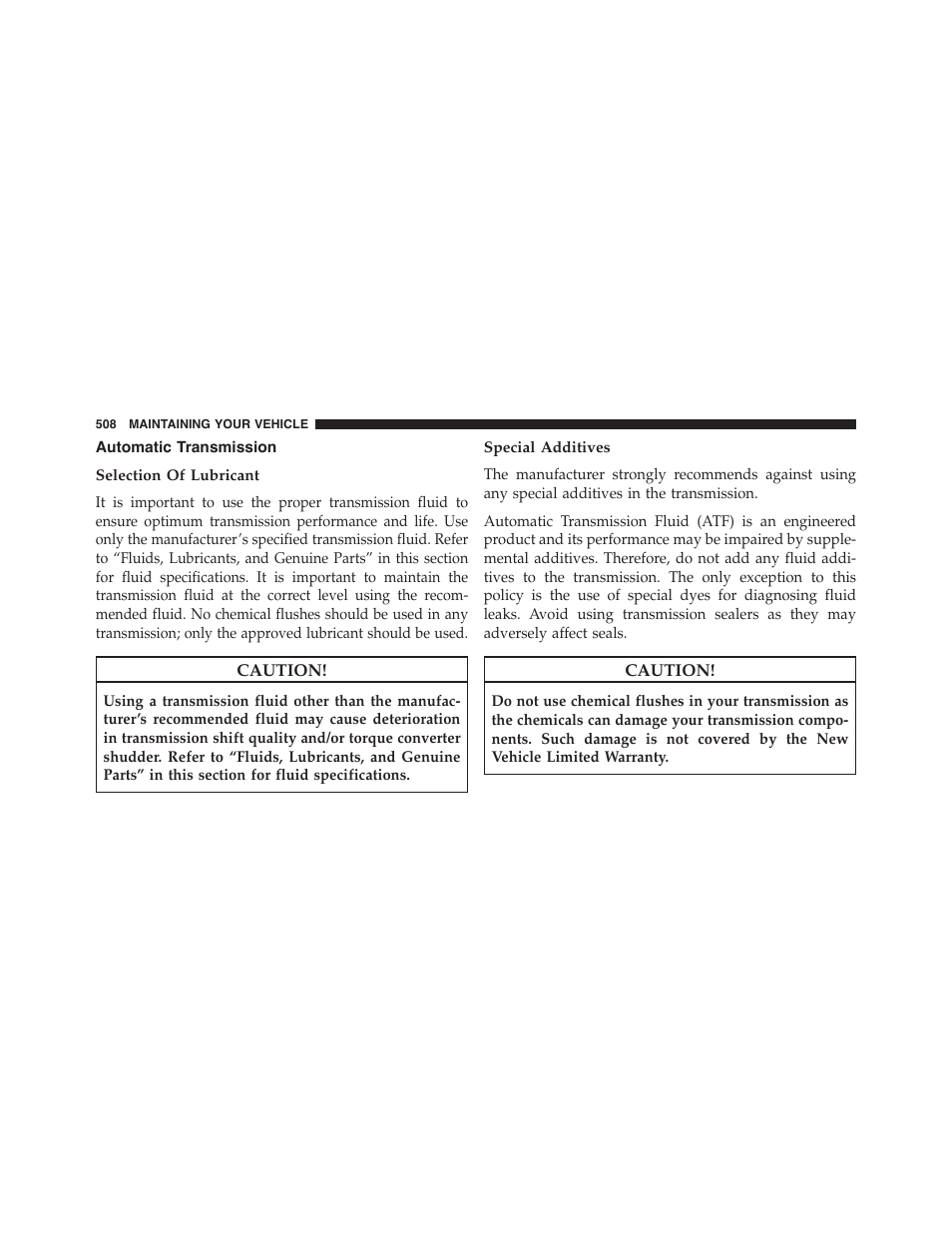 Automatic transmission, Selection of lubricant, Special additives | Chrysler 2015 300 - Owner Manual User Manual | Page 510 / 584