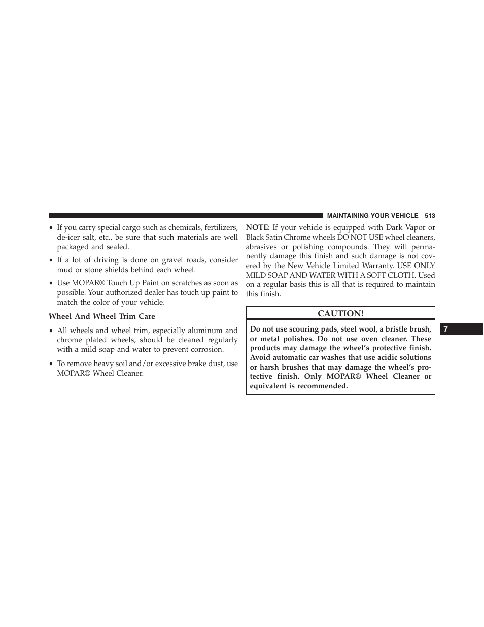 Wheel and wheel trim care | Chrysler 2015 300 - Owner Manual User Manual | Page 515 / 584