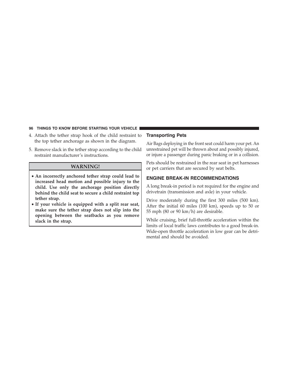 Transporting pets, Engine break-in recommendations | Chrysler 2015 300 - Owner Manual User Manual | Page 98 / 584