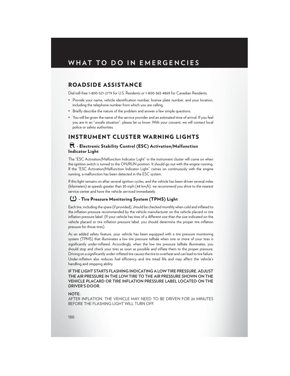 What to do in emergencies, Roadside assistance, Instrument cluster warning lights | Tire pressure monitoring system (tpms) light, Instrument cluster warning, Lights | Chrysler 2015 300 - User Guide User Manual | Page 132 / 188