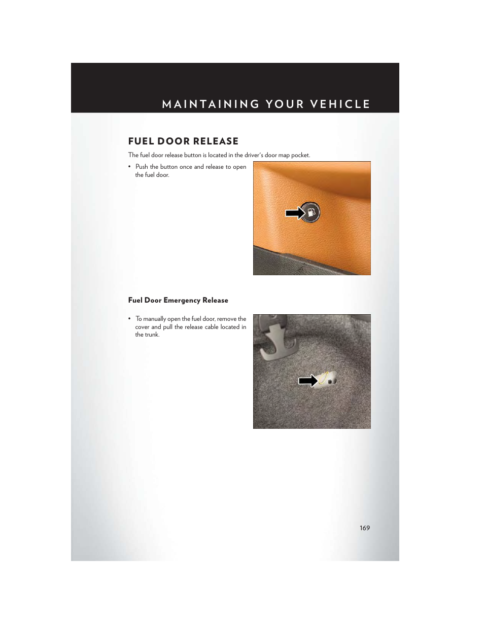 Fuel door release, Fuel door emergency release | Chrysler 2015 300 - User Guide User Manual | Page 171 / 188