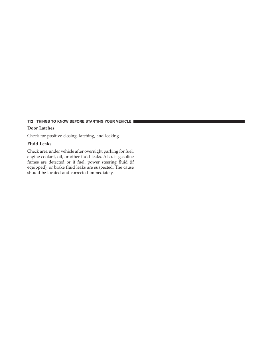 Door latches, Fluid leaks | Chrysler 2015 200 - Owner Manual User Manual | Page 114 / 694