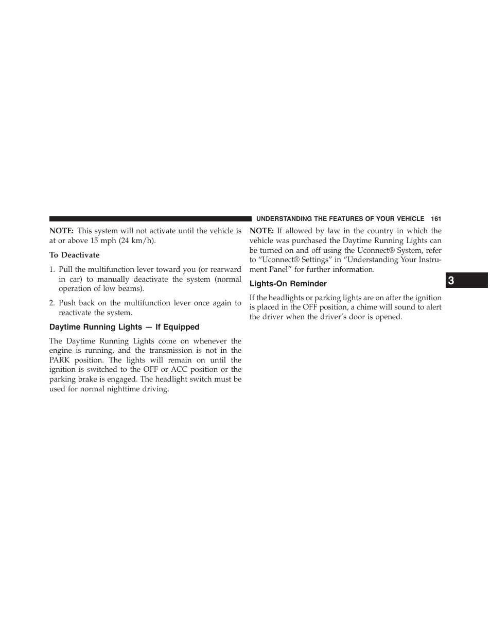 To deactivate, Daytime running lights — if equipped, Lights-on reminder | Chrysler 2015 200 - Owner Manual User Manual | Page 163 / 694