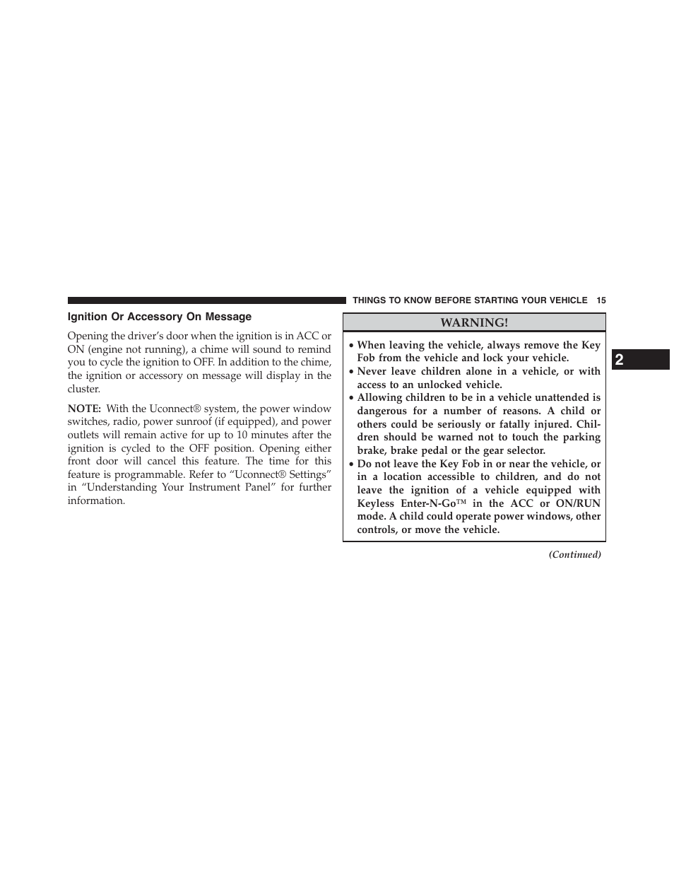 Ignition or accessory on message | Chrysler 2015 200 - Owner Manual User Manual | Page 17 / 694