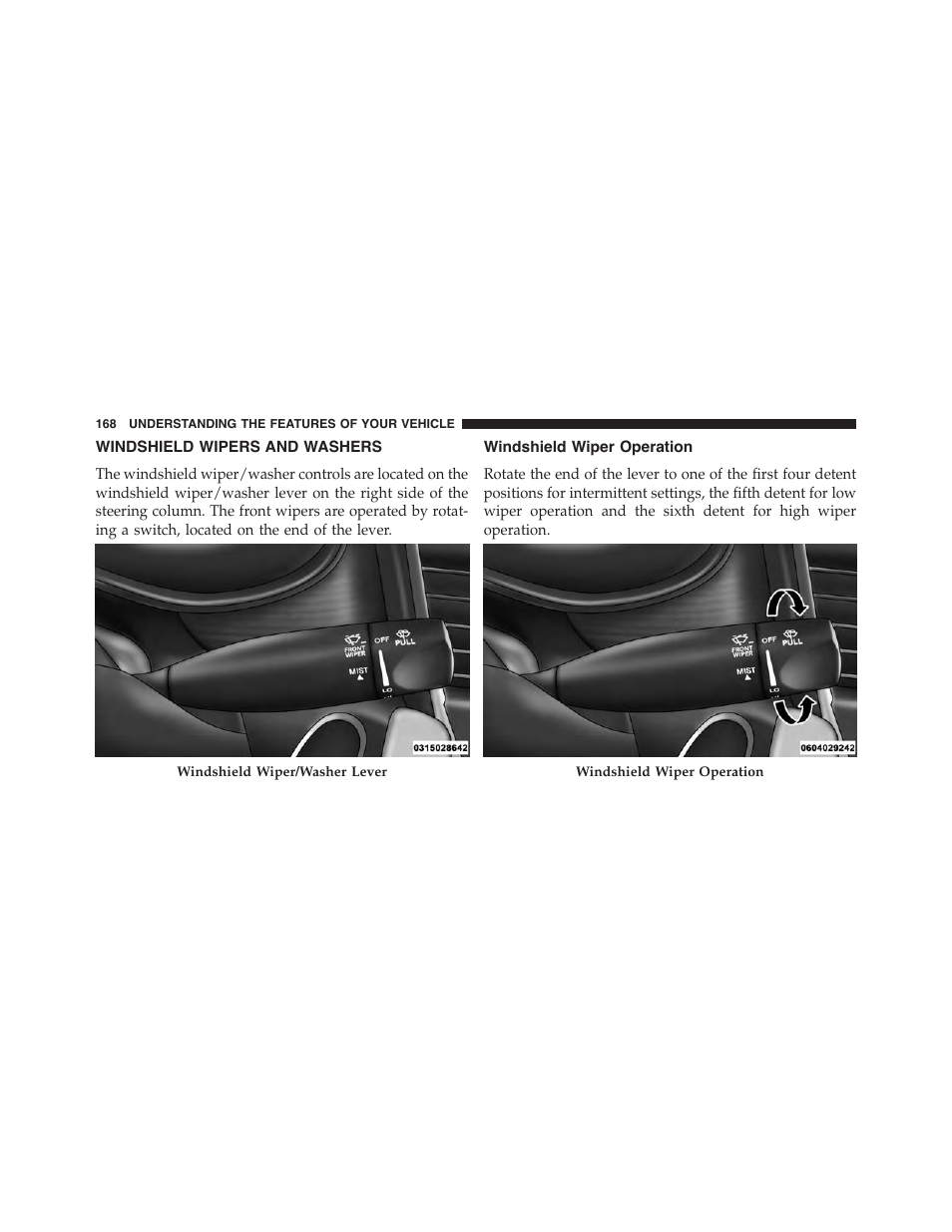 Windshield wipers and washers, Windshield wiper operation | Chrysler 2015 200 - Owner Manual User Manual | Page 170 / 694