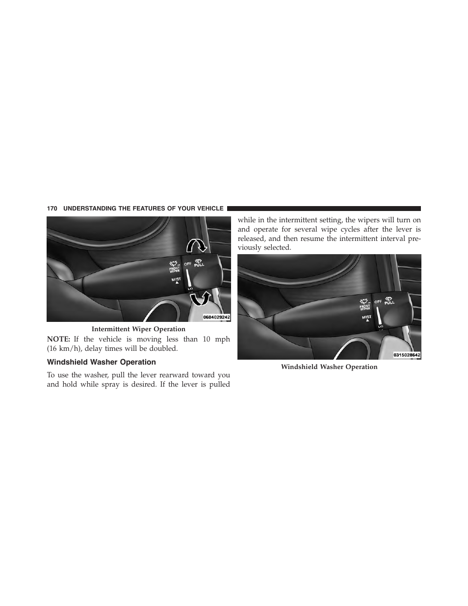 Windshield washer operation | Chrysler 2015 200 - Owner Manual User Manual | Page 172 / 694