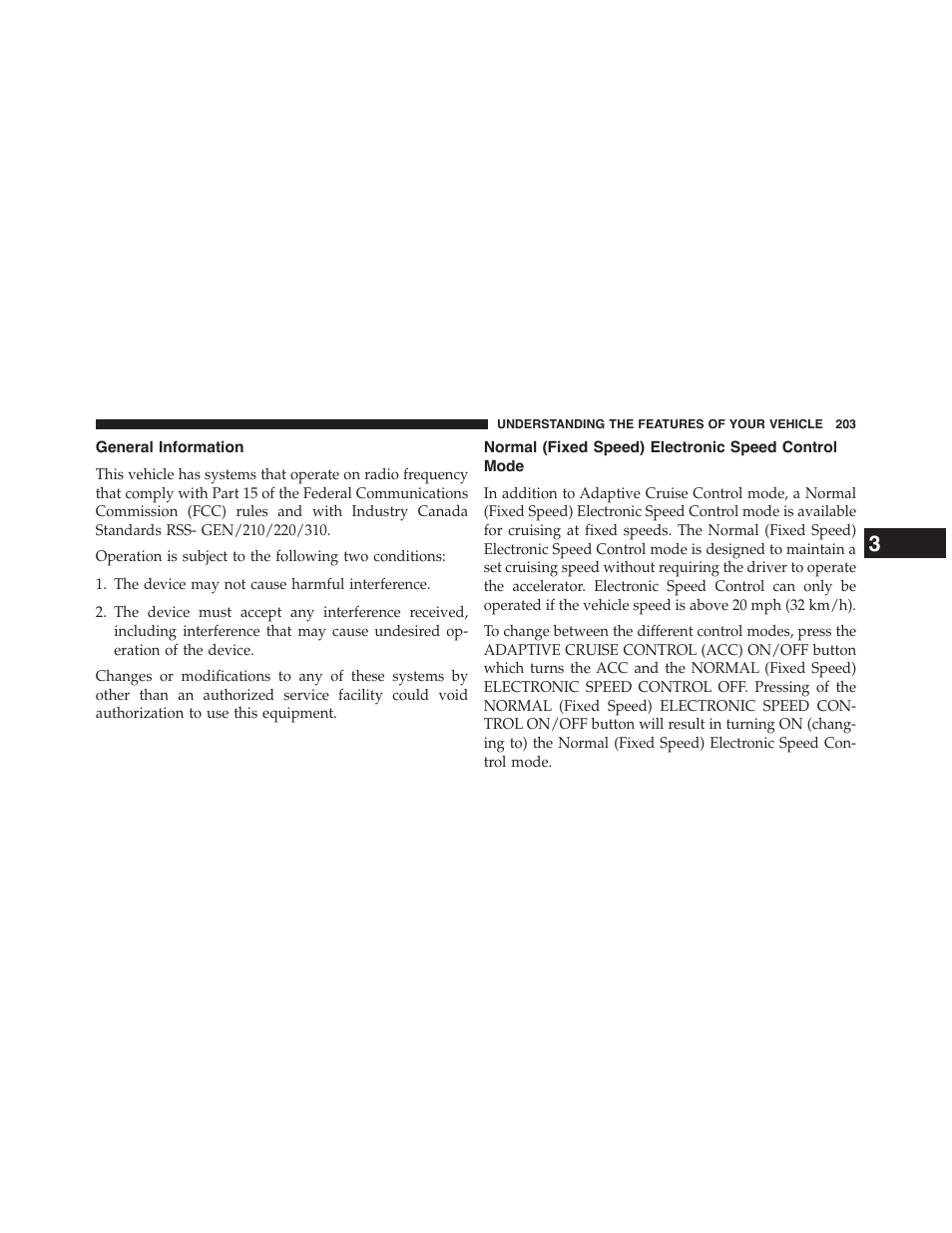 General information, Normal (fixed speed) electronic speed control mode, Normal (fixed speed) electronic speed control | Mode | Chrysler 2015 200 - Owner Manual User Manual | Page 205 / 694