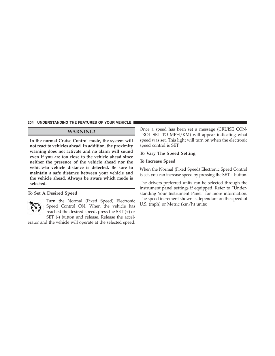 To set a desired speed, To vary the speed setting | Chrysler 2015 200 - Owner Manual User Manual | Page 206 / 694