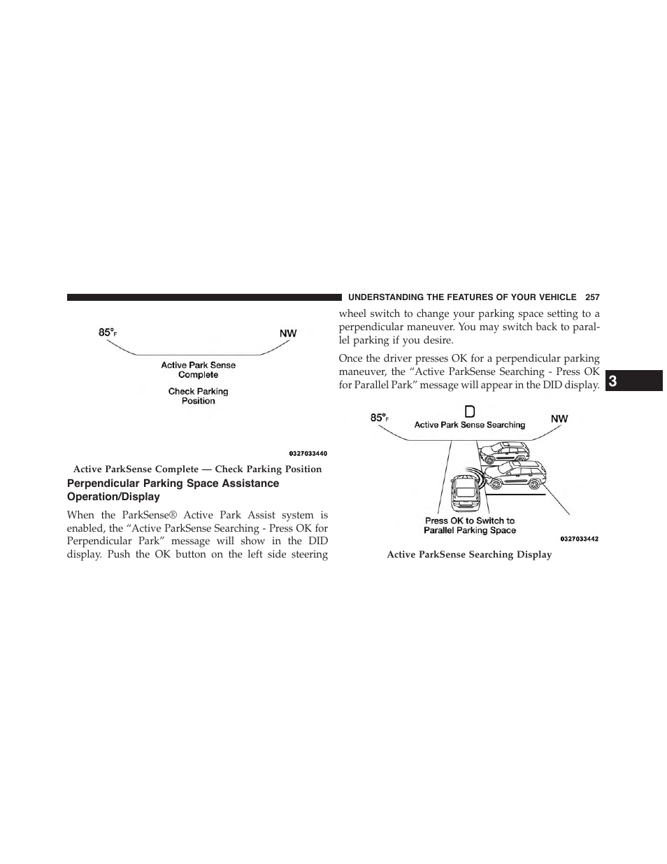 Perpendicular parking space assistance, Operation/display | Chrysler 2015 200 - Owner Manual User Manual | Page 259 / 694