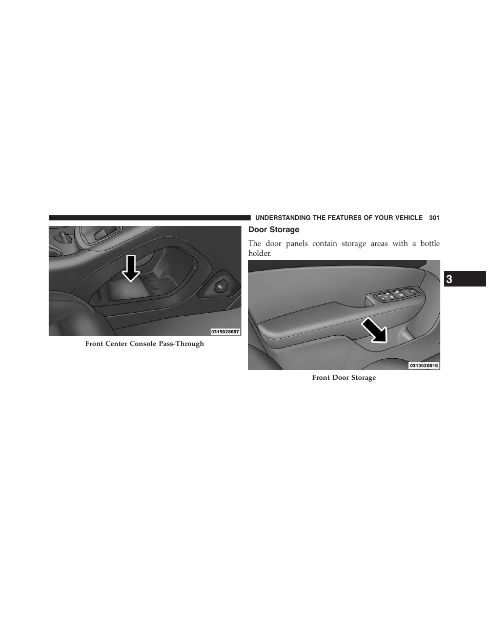 Door storage | Chrysler 2015 200 - Owner Manual User Manual | Page 303 / 694