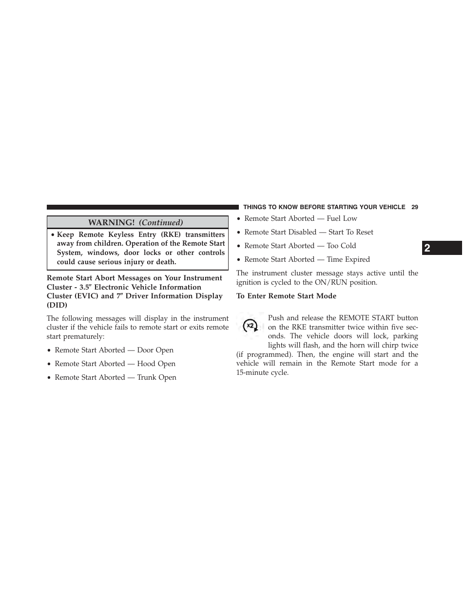 To enter remote start mode | Chrysler 2015 200 - Owner Manual User Manual | Page 31 / 694