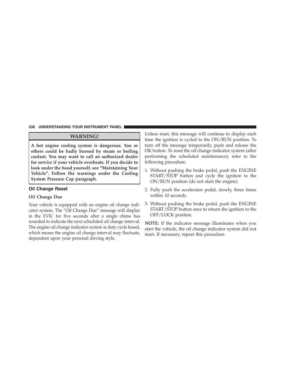 Oil change reset | Chrysler 2015 200 - Owner Manual User Manual | Page 340 / 694