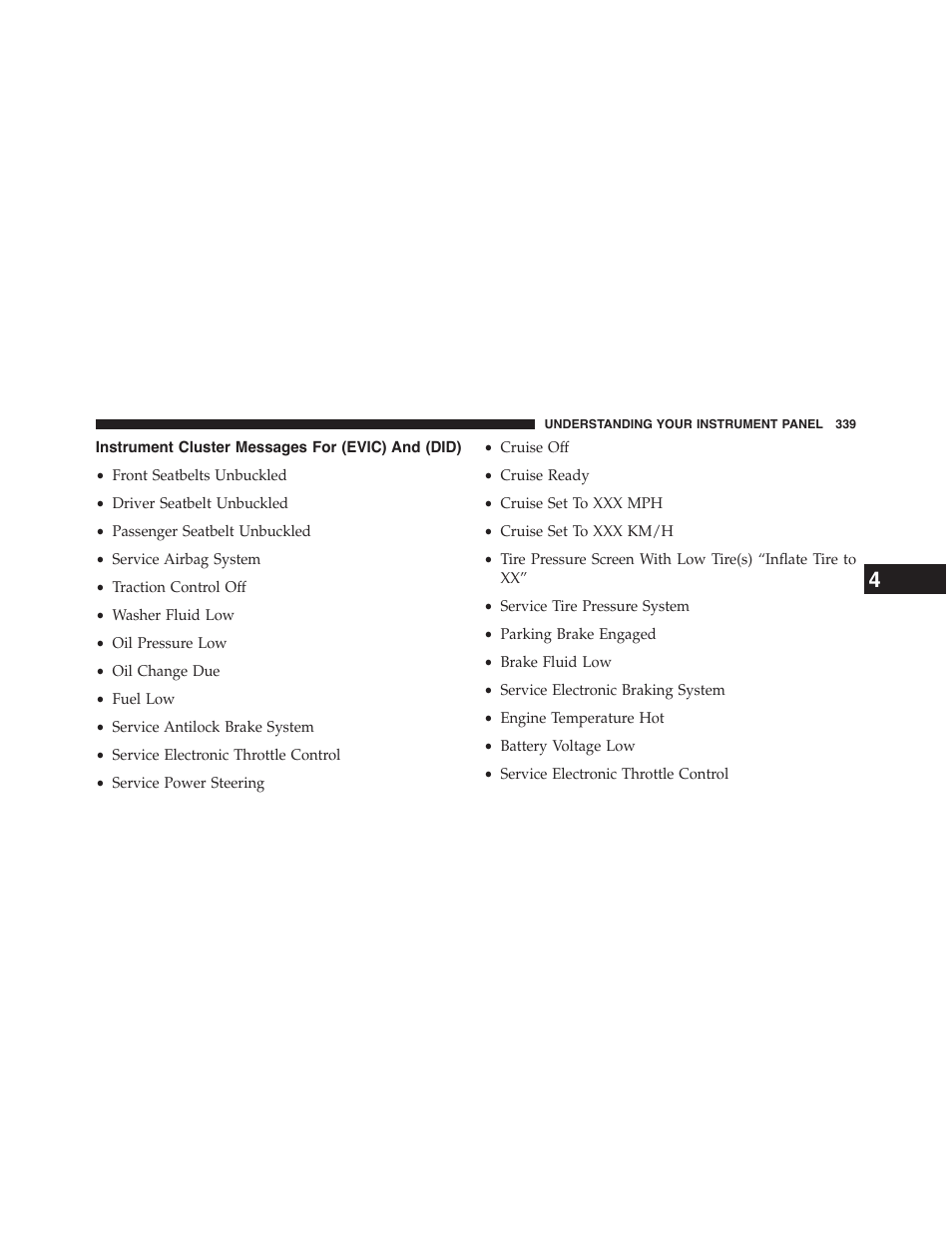 Instrument cluster messages for (evic) and (did), Instrument cluster messages for (evic) and, Did) | Chrysler 2015 200 - Owner Manual User Manual | Page 341 / 694