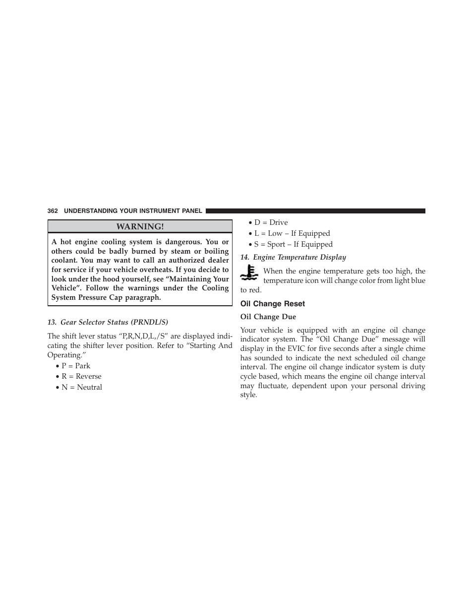 Oil change reset | Chrysler 2015 200 - Owner Manual User Manual | Page 364 / 694