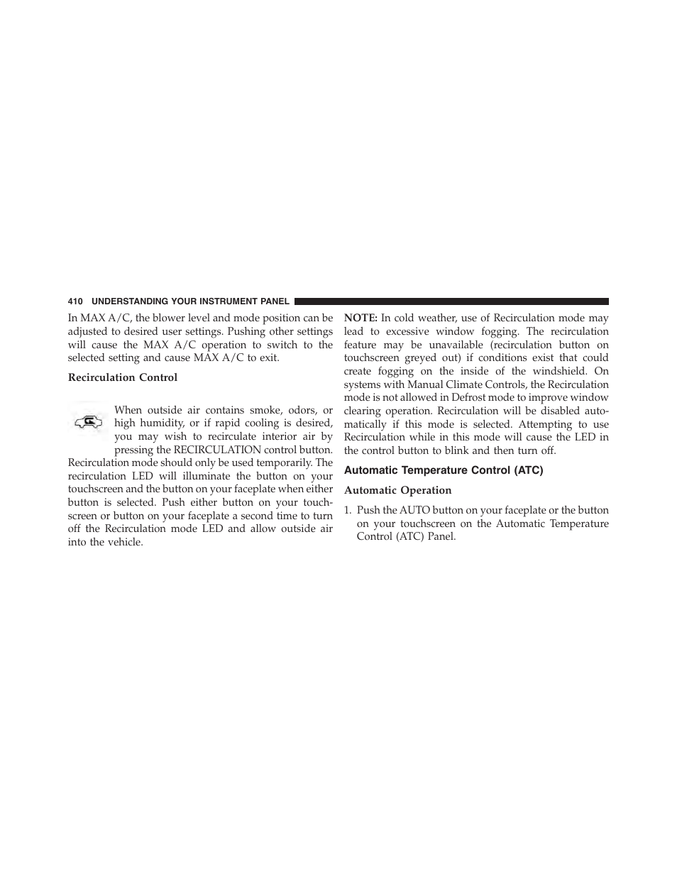 Recirculation control, Automatic temperature control (atc), Automatic operation | Chrysler 2015 200 - Owner Manual User Manual | Page 412 / 694