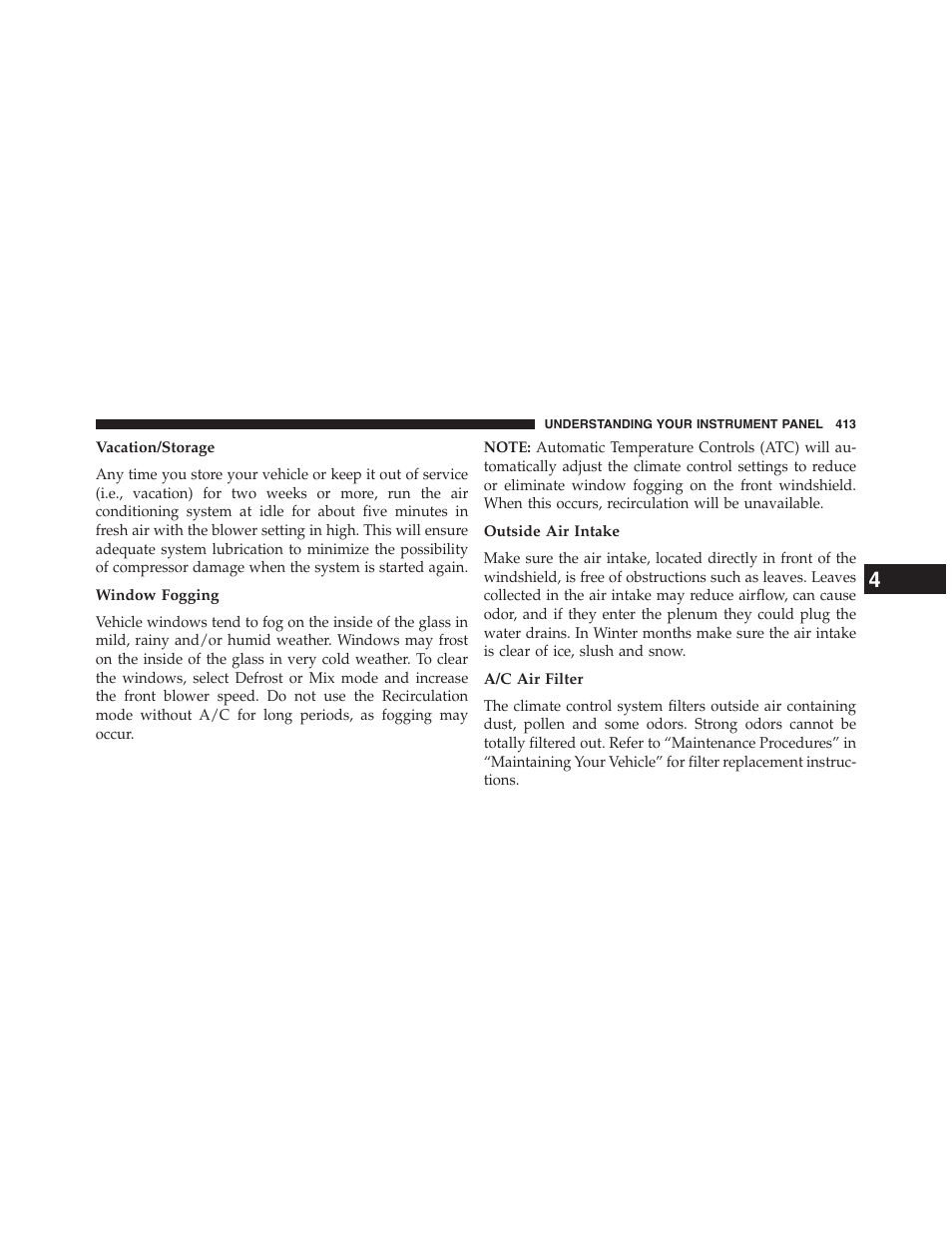 Vacation/storage, Window fogging, Outside air intake | A/c air filter | Chrysler 2015 200 - Owner Manual User Manual | Page 415 / 694