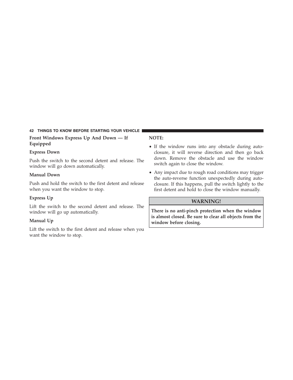 Front windows express up and down — if equipped | Chrysler 2015 200 - Owner Manual User Manual | Page 44 / 694