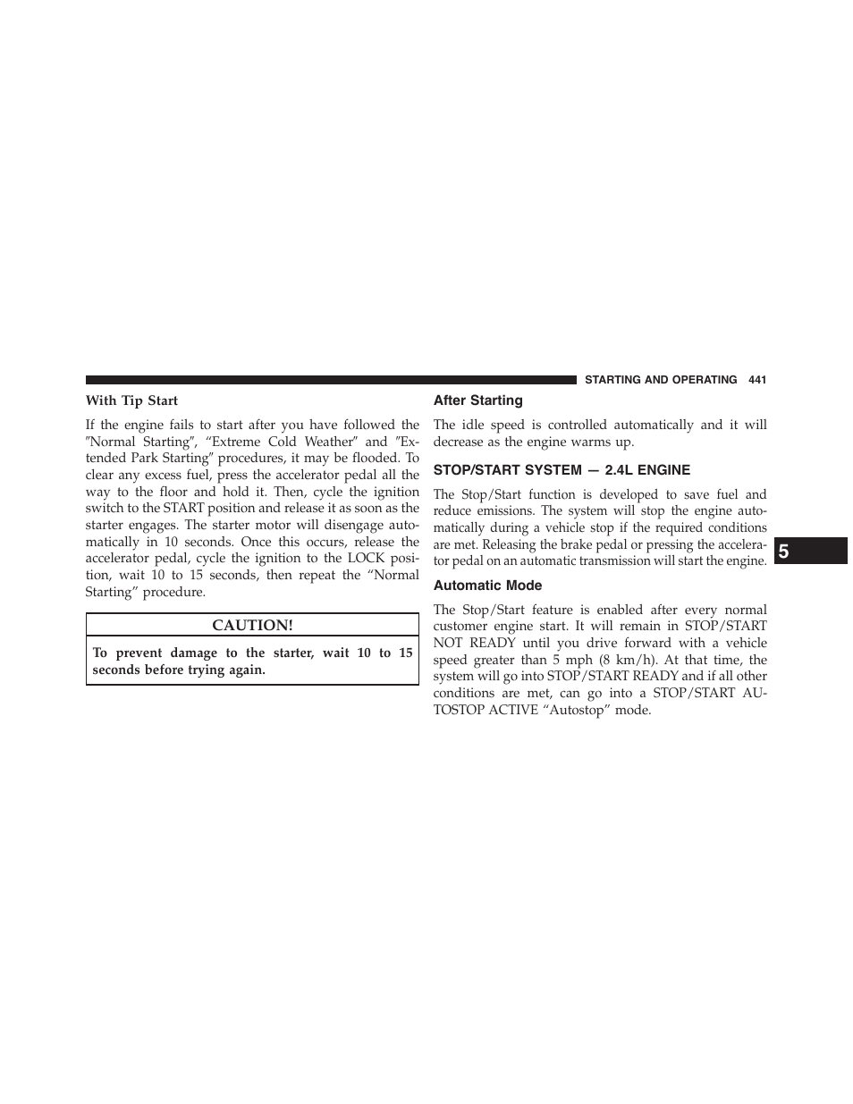 With tip start, After starting, Stop/start system — 2.4l engine | Automatic mode | Chrysler 2015 200 - Owner Manual User Manual | Page 443 / 694