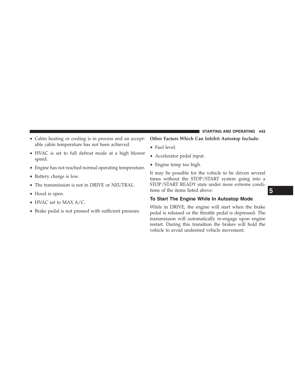 To start the engine while in autostop mode, To start the engine while in autostop, Mode | Chrysler 2015 200 - Owner Manual User Manual | Page 445 / 694
