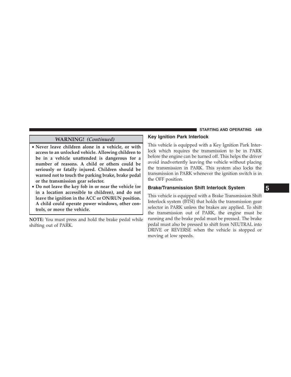 Key ignition park interlock, Brake/transmission shift interlock system | Chrysler 2015 200 - Owner Manual User Manual | Page 451 / 694