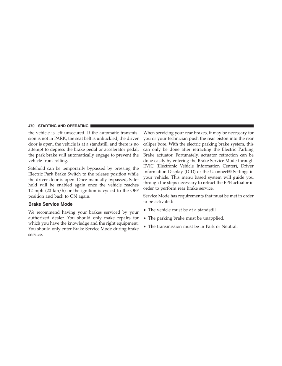 Brake service mode | Chrysler 2015 200 - Owner Manual User Manual | Page 472 / 694