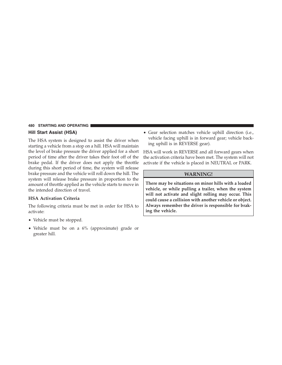 Hill start assist (hsa), Hsa activation criteria | Chrysler 2015 200 - Owner Manual User Manual | Page 482 / 694