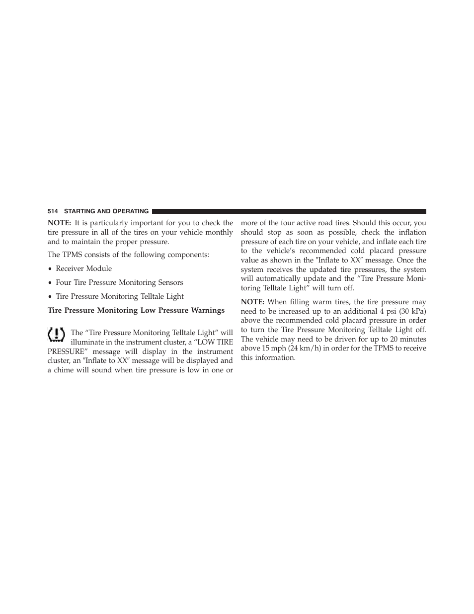 Tire pressure monitoring low pressure warnings | Chrysler 2015 200 - Owner Manual User Manual | Page 516 / 694