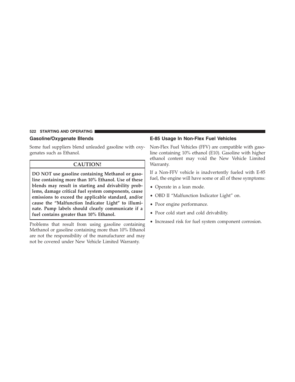 Gasoline/oxygenate blends, E-85 usage in non-flex fuel vehicles | Chrysler 2015 200 - Owner Manual User Manual | Page 524 / 694