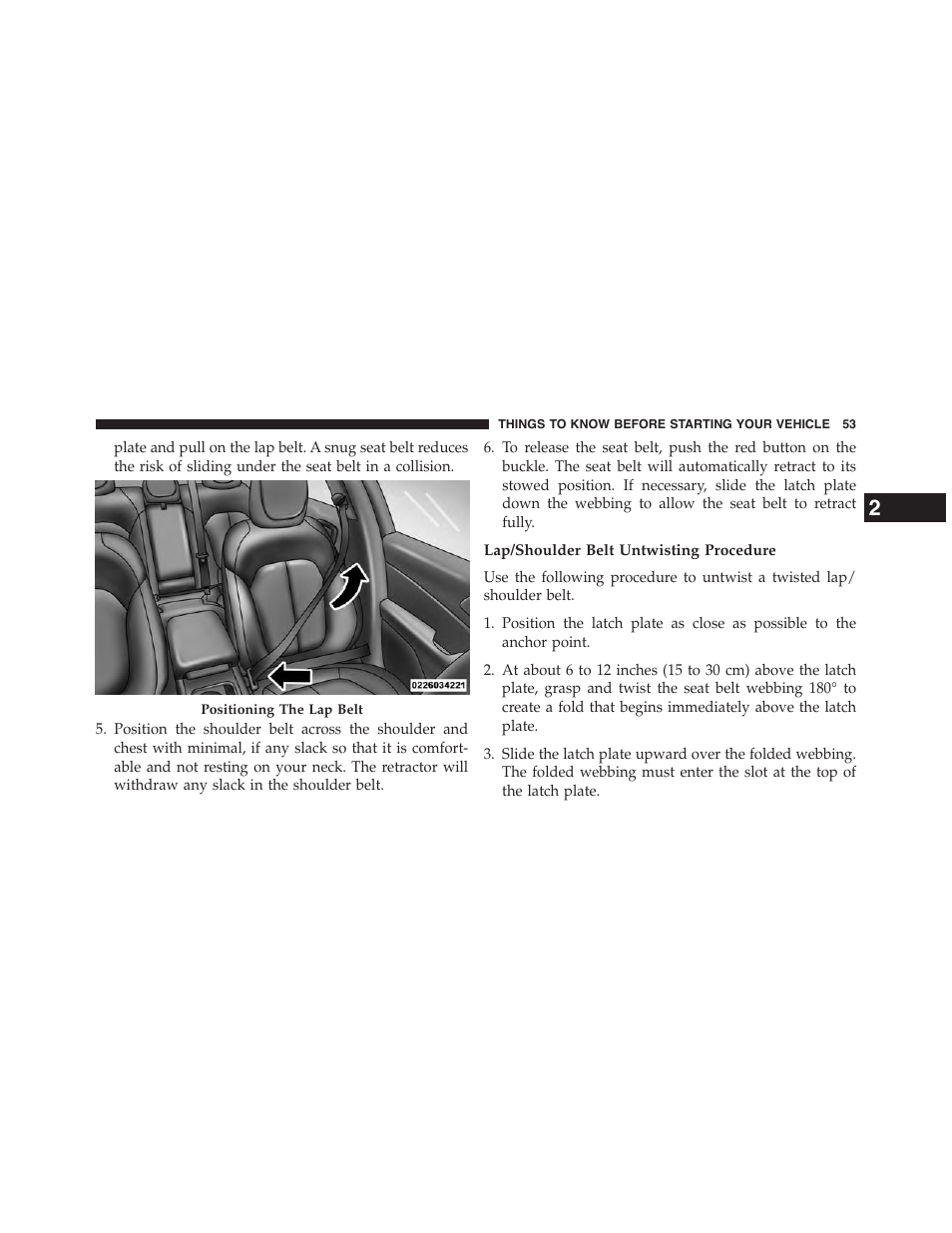 Lap/shoulder belt untwisting procedure | Chrysler 2015 200 - Owner Manual User Manual | Page 55 / 694