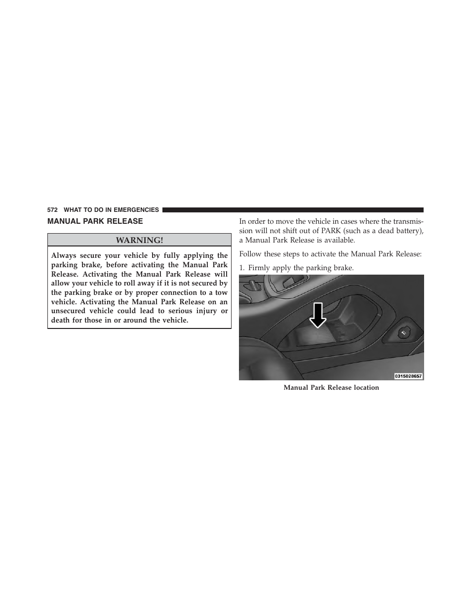 Manual park release | Chrysler 2015 200 - Owner Manual User Manual | Page 574 / 694