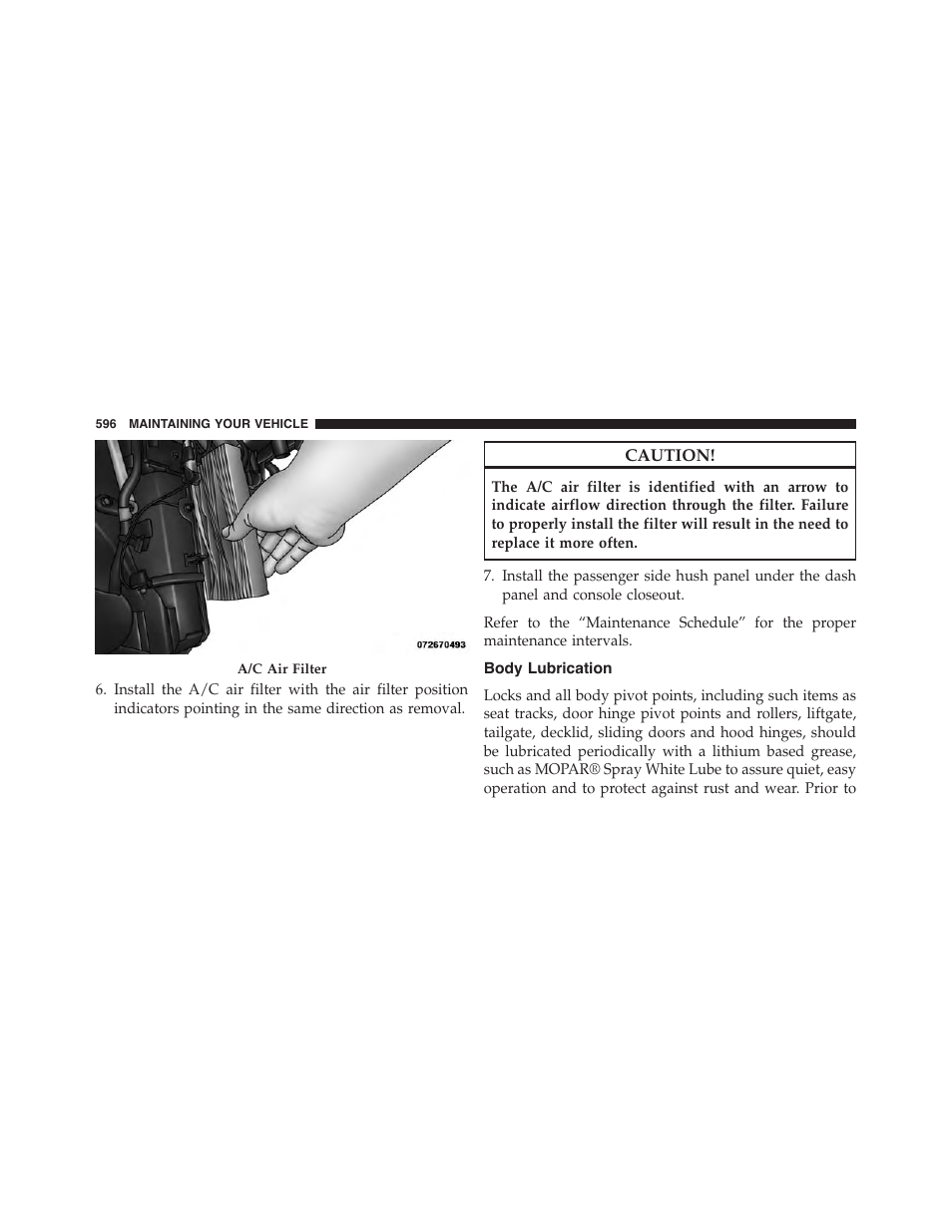 Body lubrication | Chrysler 2015 200 - Owner Manual User Manual | Page 598 / 694