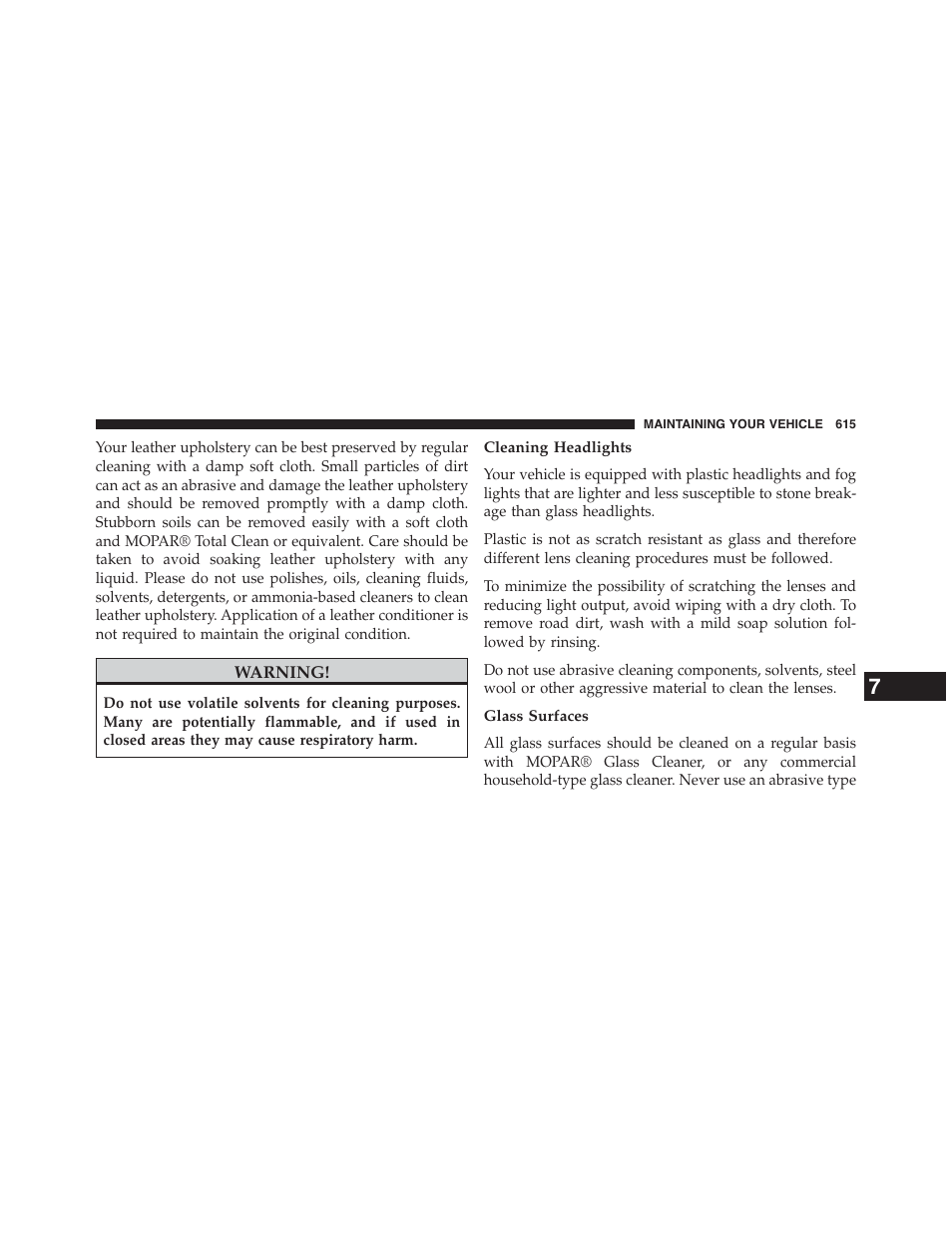 Cleaning headlights, Glass surfaces | Chrysler 2015 200 - Owner Manual User Manual | Page 617 / 694