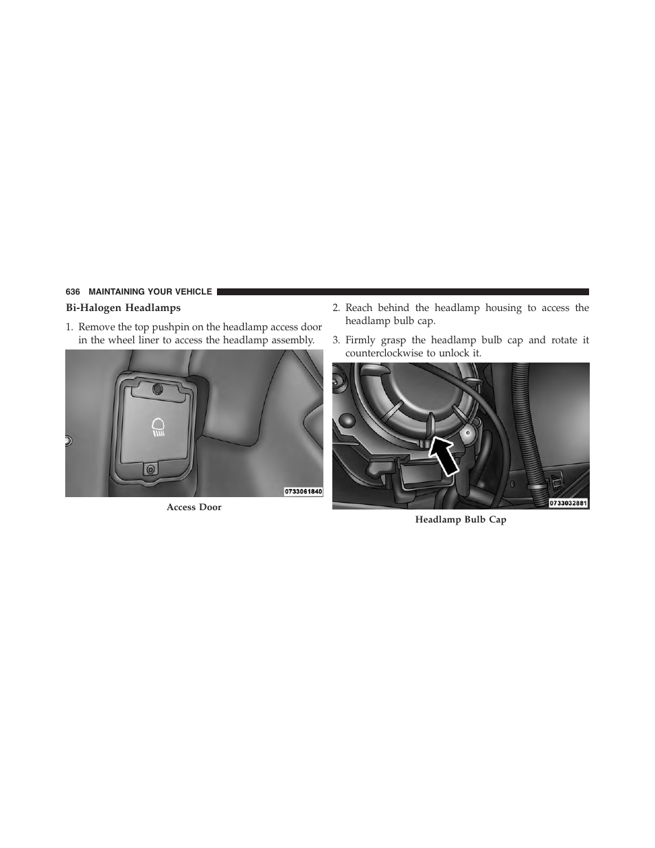 Bi-halogen headlamps | Chrysler 2015 200 - Owner Manual User Manual | Page 638 / 694