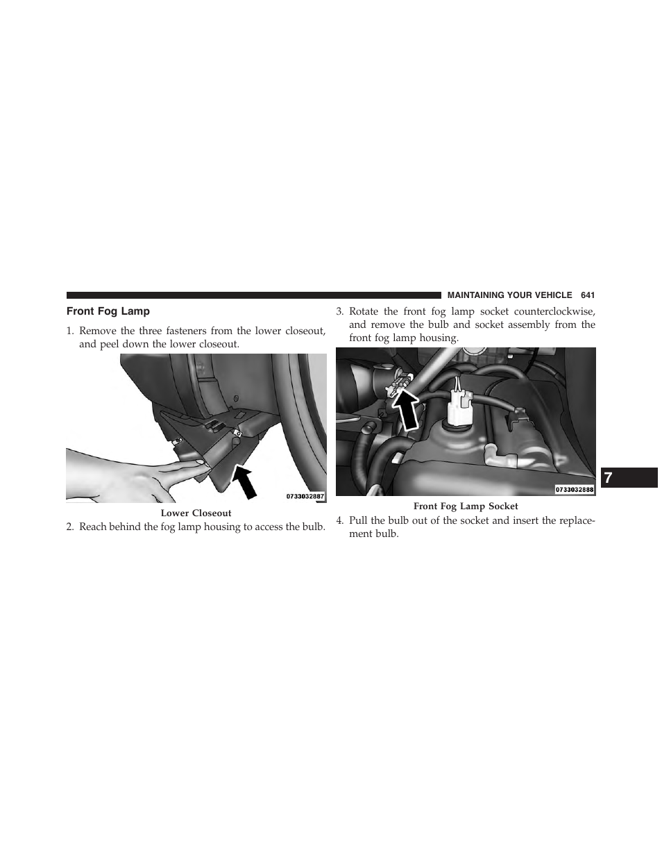 Front fog lamp | Chrysler 2015 200 - Owner Manual User Manual | Page 643 / 694
