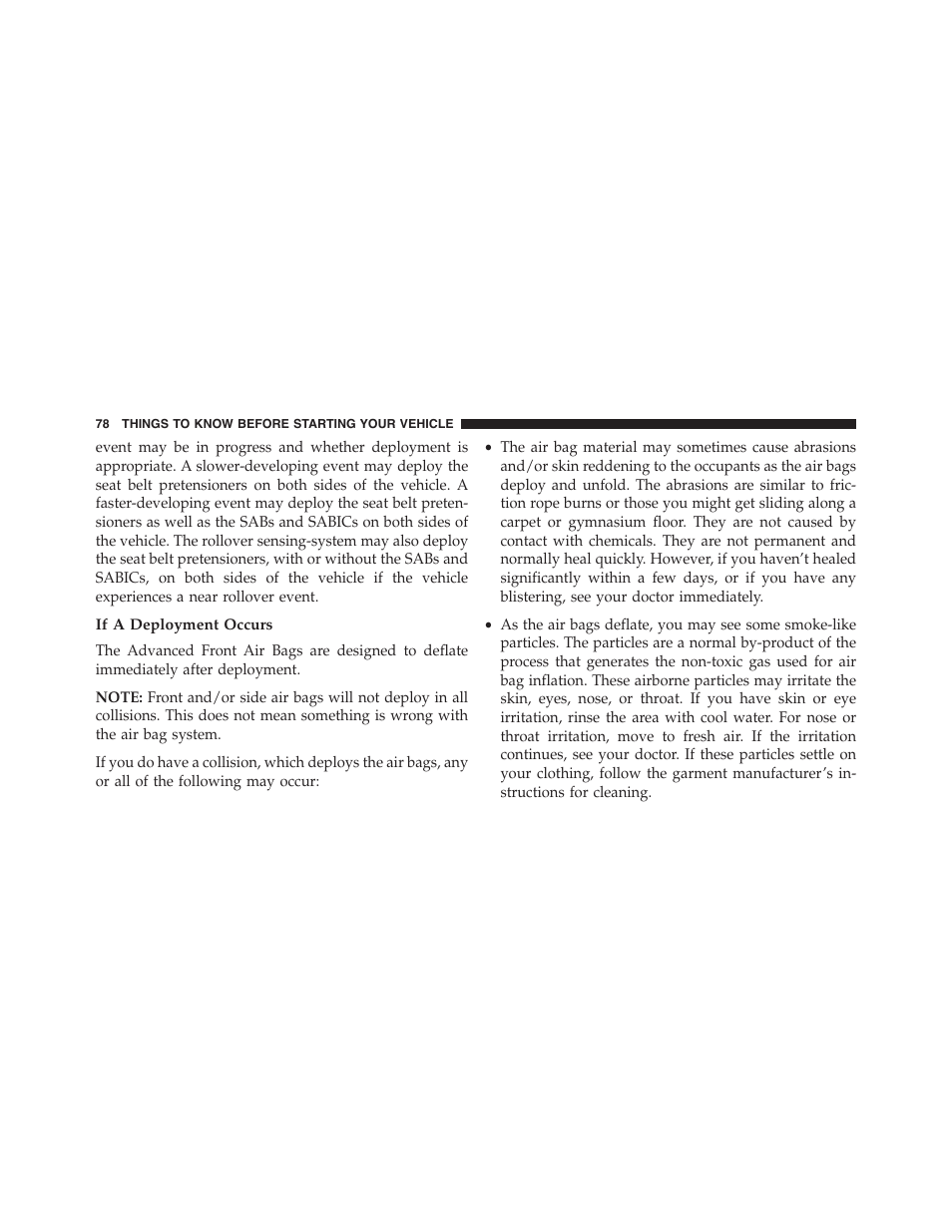If a deployment occurs | Chrysler 2015 200 - Owner Manual User Manual | Page 80 / 694