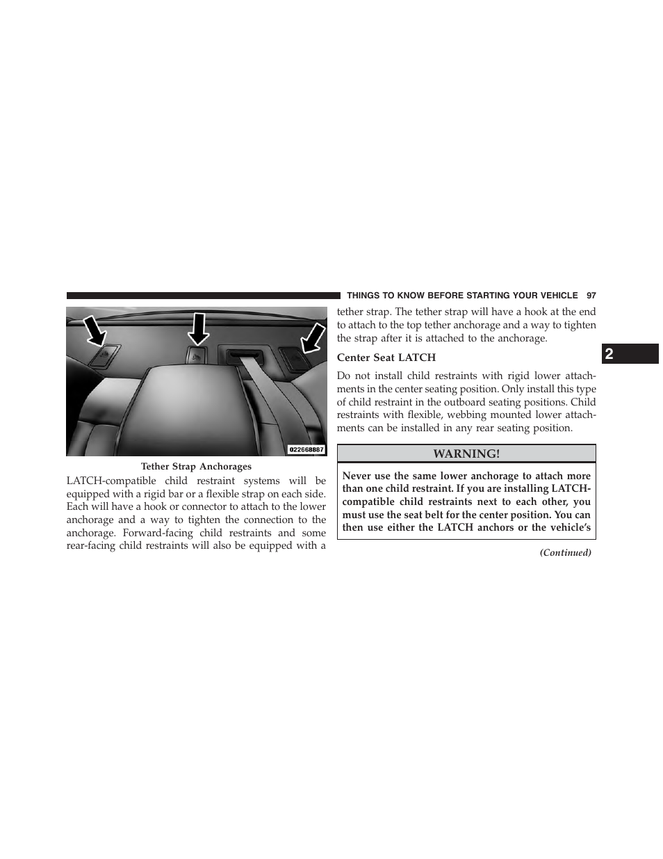 Center seat latch | Chrysler 2015 200 - Owner Manual User Manual | Page 99 / 694