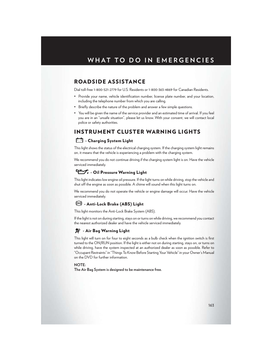 What to do in emergencies, Roadside assistance, Instrument cluster warning lights | Charging system light, Oil pressure warning light, Anti-lock brake (abs) light, Air bag warning light, Instrument cluster warning, Lights | Chrysler 2015 200 - User Guide User Manual | Page 165 / 228