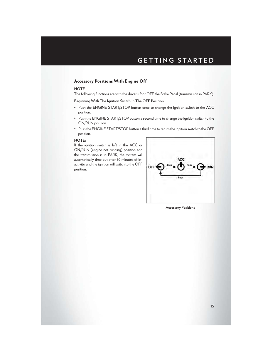 Accessory positions with engine off | Chrysler 2015 200 - User Guide User Manual | Page 17 / 228
